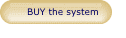 BUY the system